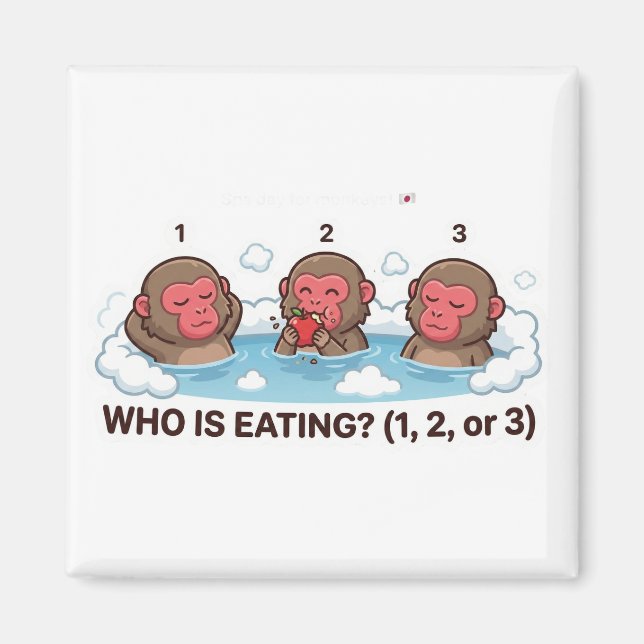 Who Is Eating? Japanese Snow Monkey Spa Animal Magnet (Front)