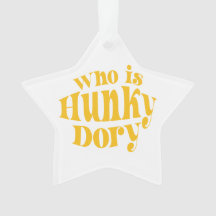 Who is Hunky Dory? Acrylic Ornament