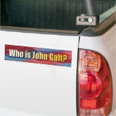 Who is John Galt? Bumper Sticker (On Truck)