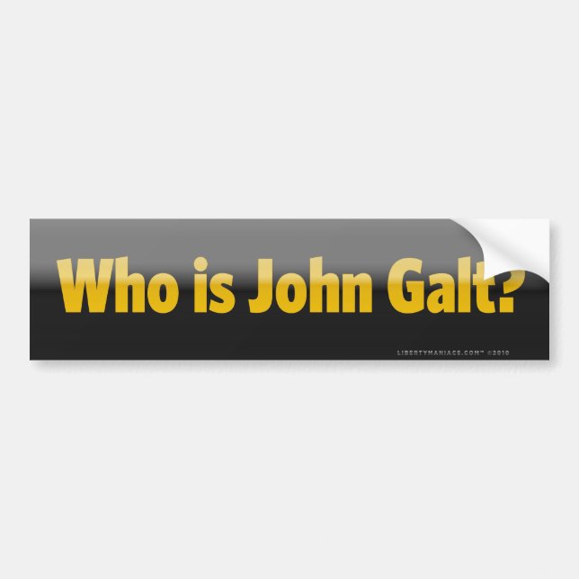 Who is John Galt? Bumper Sticker (Front)