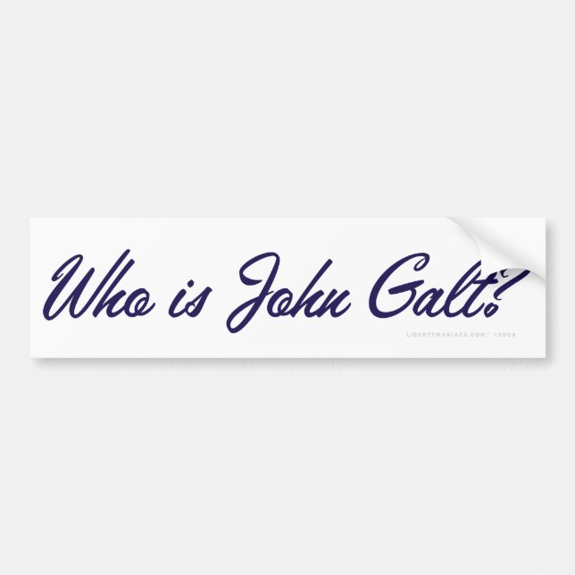 Who is John Galt? Bumper Sticker (Front)
