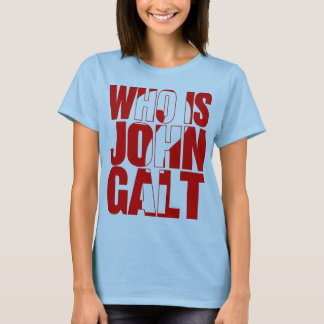 Who is John Galt? T-Shirt
