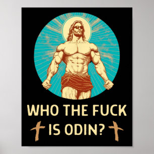 Who Is Odin Bodybuilding Jesus Fitness Funny Gym Poster