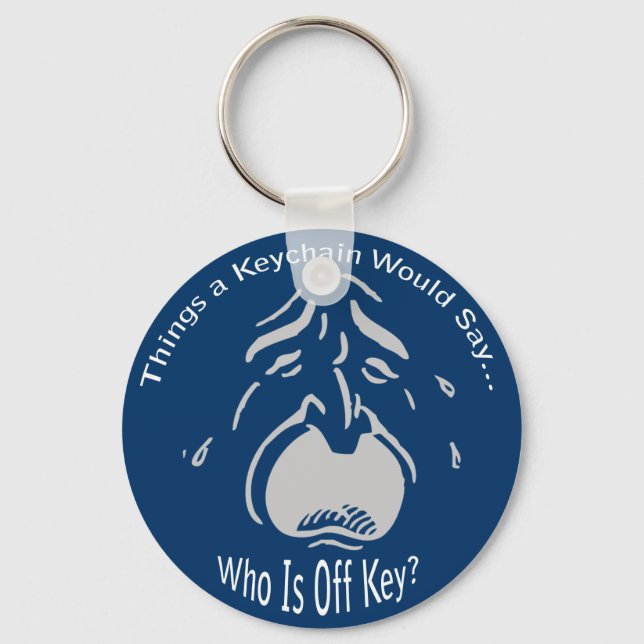 Who is Off Key Keychain (Front)
