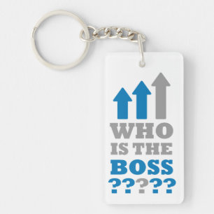 Who is the boss ? key ring