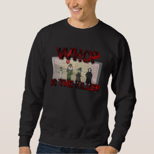 Who is The Killer Halloween Murderer Police Mugsho Sweatshirt