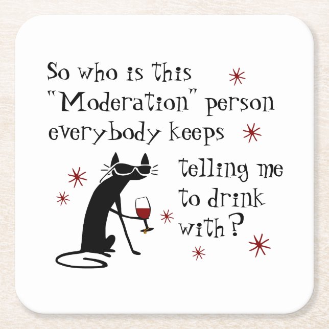 Who Is This Moderation Funny Wine Quote Square Paper Coaster (Front)