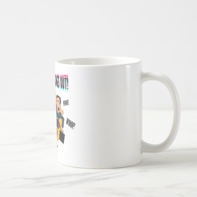 Who let the dogs out! coffee mug (Right)