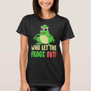 Who Let The Frogs Out Cute Frog Squad Frog T-Shirt