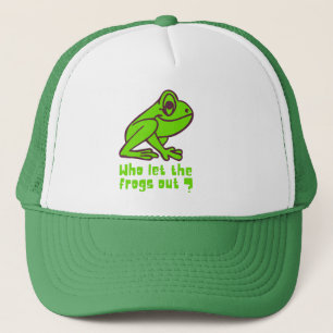 WHO LET THE FROGS OUT funny frog pun               Trucker Hat