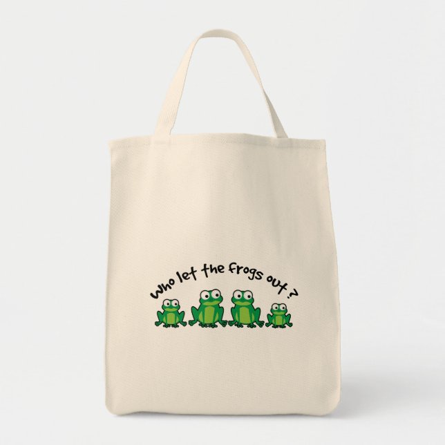 Who Let The Frogs Out? Tote Bag (Front)