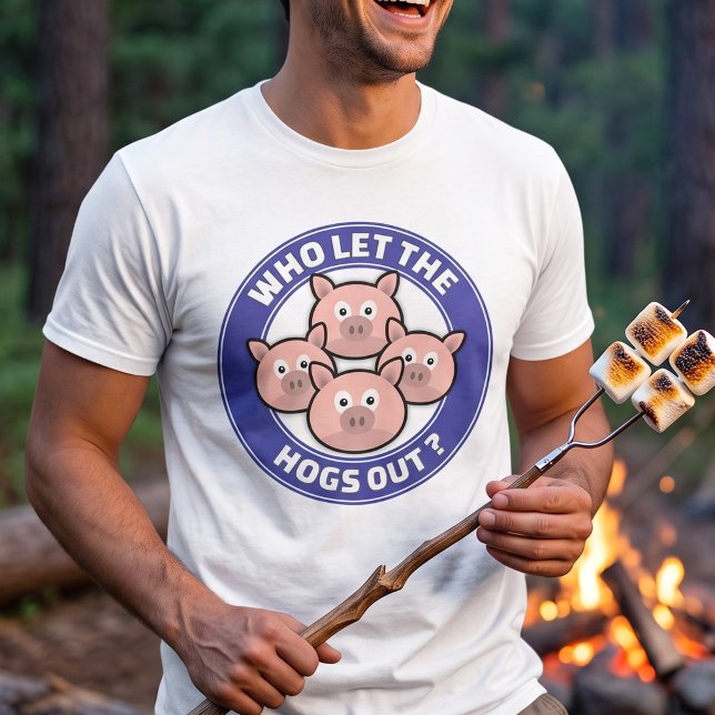 Who Let The Hogs Out T-Shirt (Creator Uploaded)