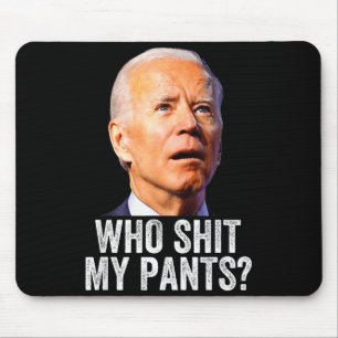 Who My Pants_ Funny Anti Joe Biden, Conservative H Mouse Pad