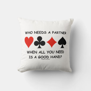 Who Needs A Partner When All You Need (Bridge) Cushion