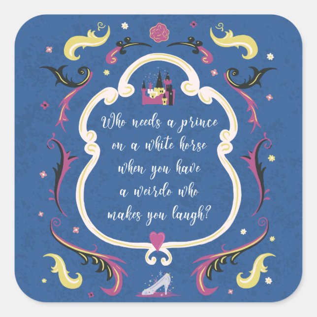 Who needs a prince? square sticker (Front)