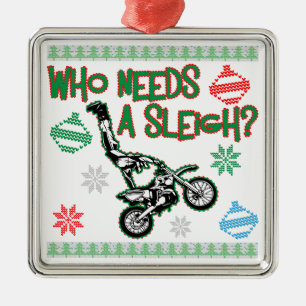 Who Needs A Sleigh Dirtbike Race Christmas Sweater Metal Tree Decoration