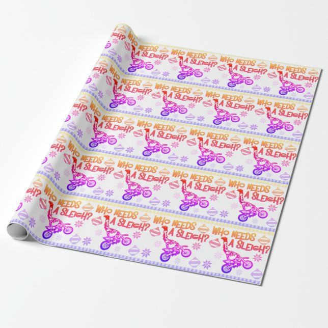 Who Needs A Sleigh Dirtbike Race Christmas Sweater Wrapping Paper (Unrolled)