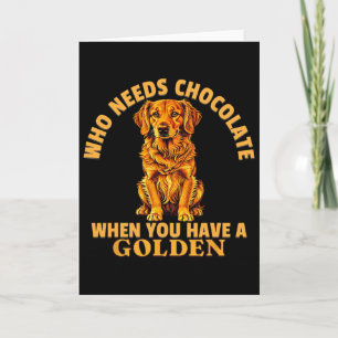 Who Needs Chocolate When You Have A Golden Valenti Card