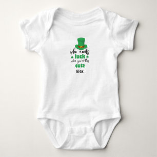 Who Needs Luck When You're This Cute Cute Baby Bodysuit