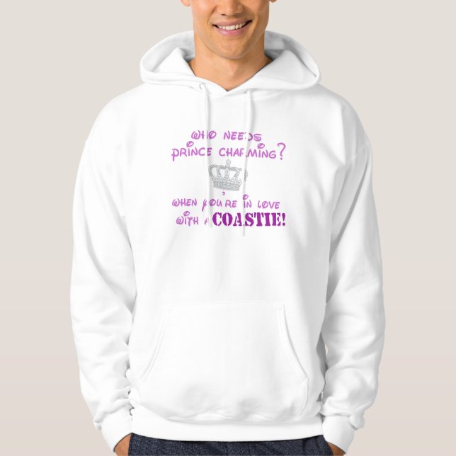 Who needs Prince Charming? Hoodie (Front)