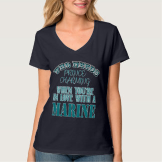 Who Needs Prince Charming-Marine T-Shirt
