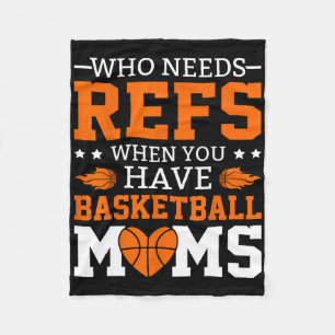 Who Needs Refs When You Have Sketll Moms  Fleece Blanket