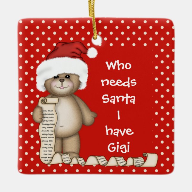 Who Needs Santa... Gigi Christmas Ornament (Front)