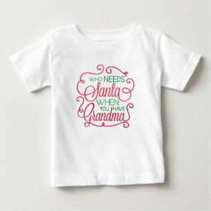 Who needs Santa Unisex baby t-shirt