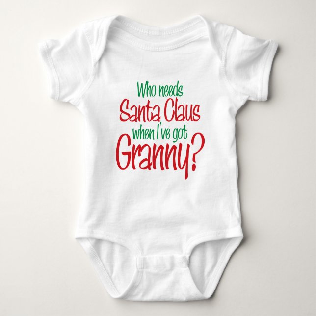 Who Needs Santa when I have Granny? Tees Gifts (Front)