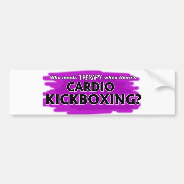 Who Needs Therapy When There's Cardio Kickboxing? Bumper Sticker (Front)