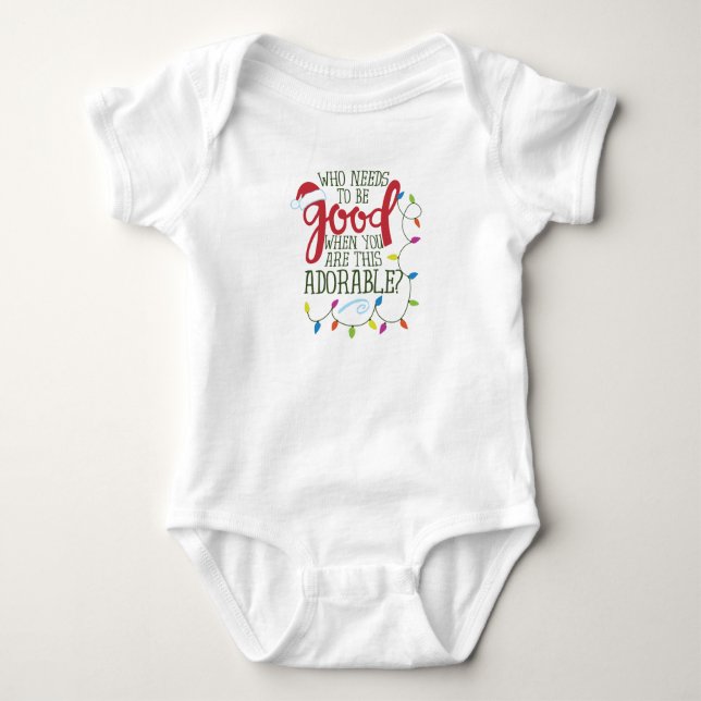 Who needs to be Good when you are this Adorable Baby Bodysuit (Front)