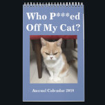 Who P***ed Off My Cat? Annual Calendar 2018<br><div class="desc">Who P***ed Off My Cat? Annual Calendar 2018</div>