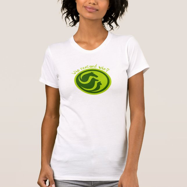 who rescued who? T-Shirt (Front)