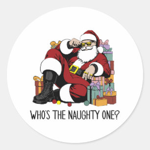Who s the Naughty one Classic Round Sticker