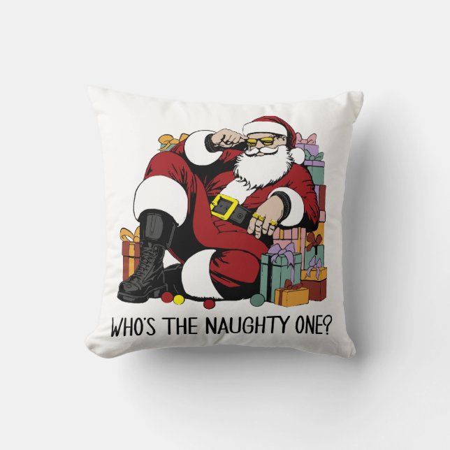 Who s the Naughty one Cushion (Front)