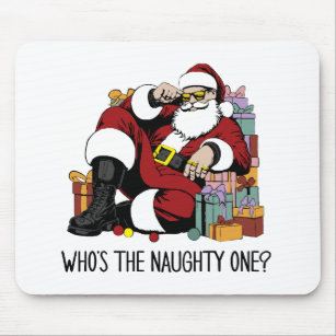 Who s the Naughty one Mouse Pad