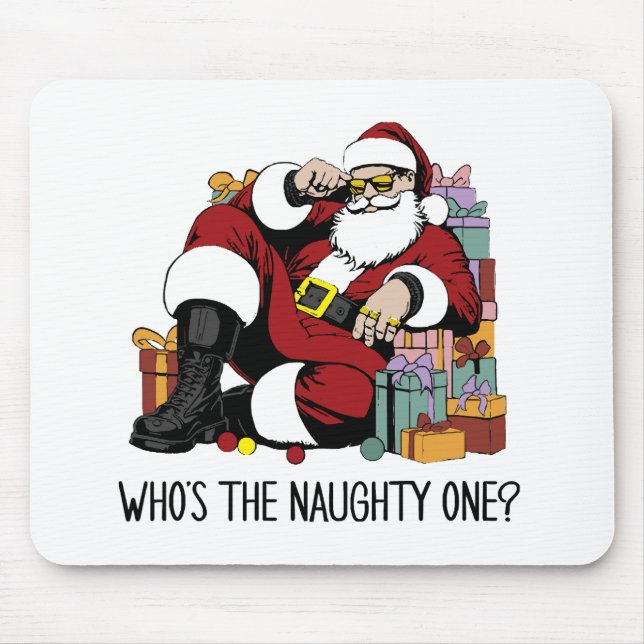 Who s the Naughty one Mouse Pad (Front)