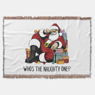 Who s the Naughty one Throw Blanket