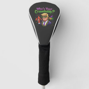Who’s Your Crawdaddy? Funny Trump Mardi Gras Golf Head Cover