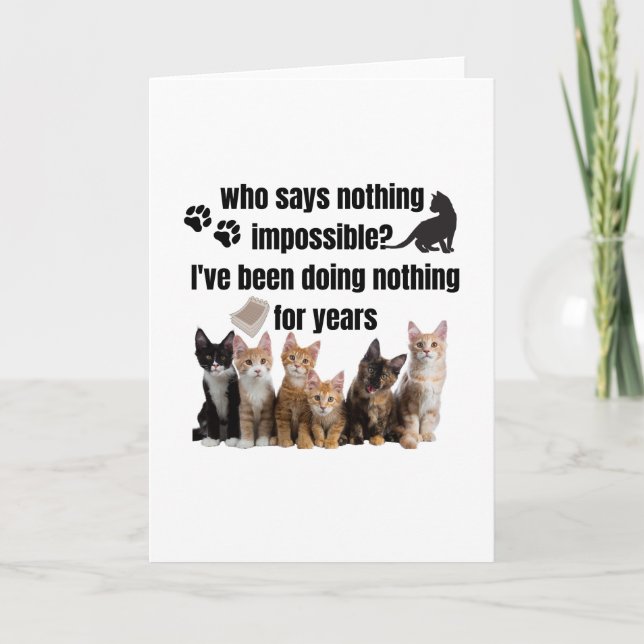 who says nothing impossible_ I've been doing Card (Front)