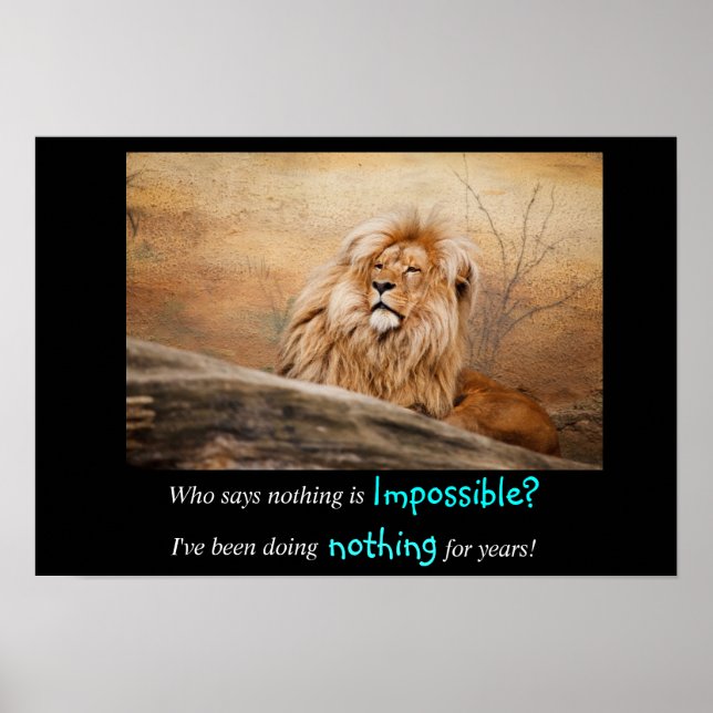 Who says Nothing is Impossible Quote Poster (Front)