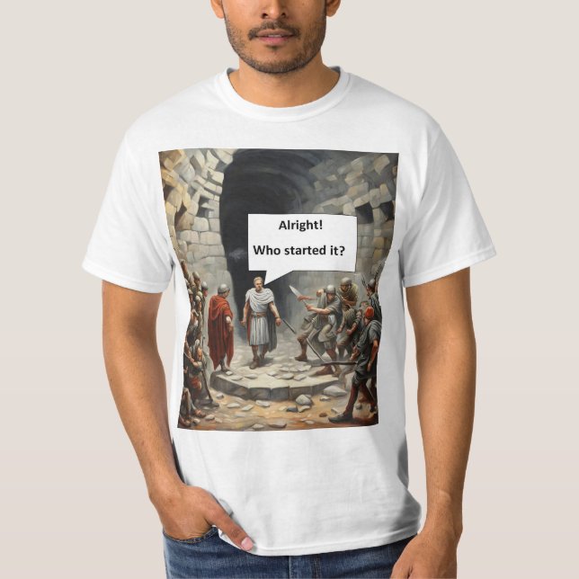 Who started it T-Shirt (Front)
