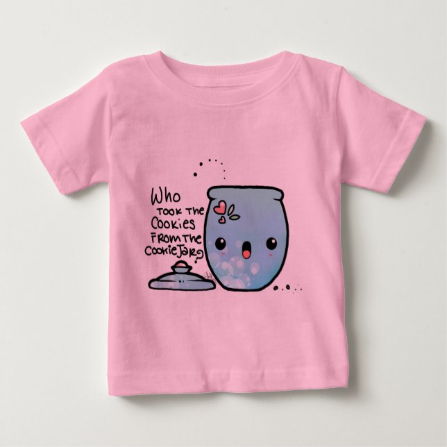 Who Stole The Cookies From the CookieJar!? Baby T-Shirt (Front)