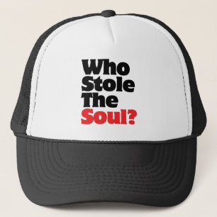 Who Stole The Soul? Trucker Hat