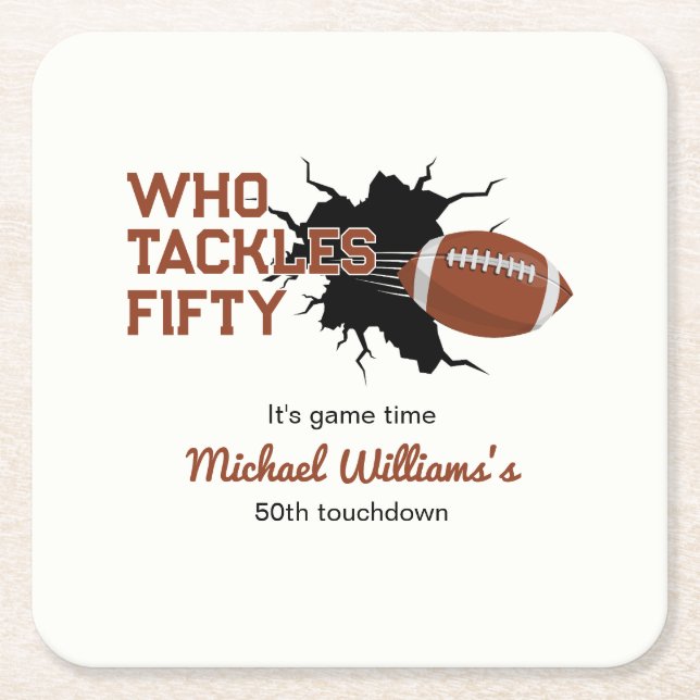 Who Tackles Fifty Funny Football 50th Birthday Square Paper Coaster (Front)