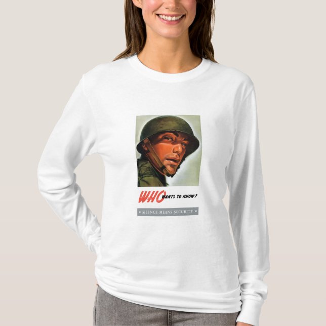 Who wants to know? T-Shirt (Front)