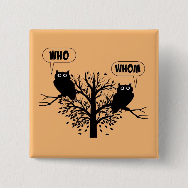 Who Whom Grammar Owls English Style Humour 15 Cm Square Badge (Front)