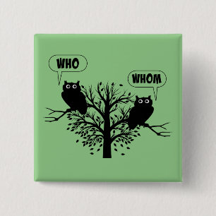 Who Whom Grammar Owls English Style Humour 15 Cm Square Badge