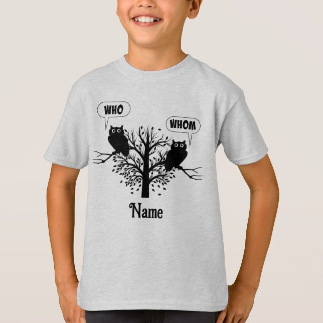 Who Whom Wise Grammar Owls Customised T-Shirt (Front)
