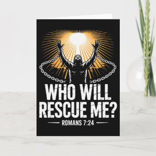 Who Will Rescue Me Romans 7 Bold Christian Bible V Card